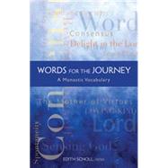 Words for the Journey by Scholl, Edith; Bell, David N., 9780879070212