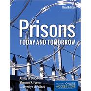 Prisons Today and Tomorrow by Blackburn, Ashley G.; Fowler, Shannon K.; Pollock, Joycelyn M., 9781284020212