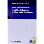 Heat Shock Proteins in Myocardial Protection by Kukreja,Rakesh C., 9781587060212