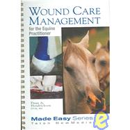 Wound Care for the Equine Practitioner by Hendrickson; Dean A., 9781591610212