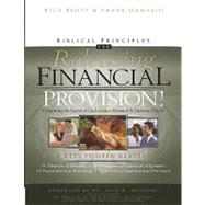 Biblical Principles for Releasing Financial Provision! by Brott, Rich, 9781593830212