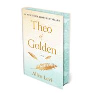 Theo of Golden: Deluxe Edition A Novel by Levi, Allen, 9781668240212