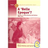 A Belle Epoque? by Holmes, Diana; Tarr, Carrie, 9781845450212