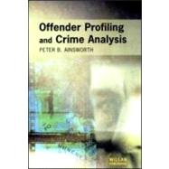 Offender Profiling and Crime Analysis by Ainsworth; Peter, 9781903240212