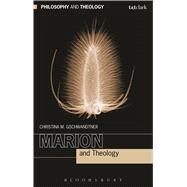 Marion and Theology by Gschwandtner, Christina M., 9780567660213
