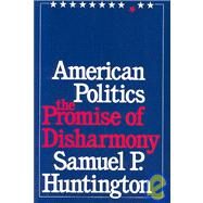 American Politics by Huntington, Samuel P., 9780674030213