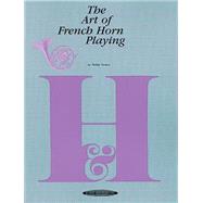 The Art of French Horn Playing by Farkas, Philip, 9780874870213