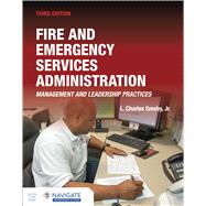 Fire and Emergency Services Administration: Management and Leadership Practices includes Navigate Advantage Access by L. Charles Smeby Jr., 9781284180213