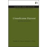 Unwelcome Harvest by Conway, Gordon R.; Pretty, Jules N., 9781849710213