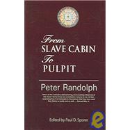 From Slave Cabin To Pulpit by Randolph, Peter; Sporer, Paul Dennis; Sporer, Paul Dennis, 9781932490213