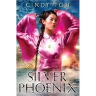 Silver Phoenix by Pon, Cindy, 9780061730214