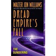 SUNDERING                   MM by WILLIAMS WALTER JON, 9780380820214