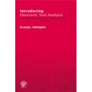 Introducing Electronic Text Analysis: A Practical Guide for Language and Literary Studies by Adolphs; Svenja, 9780415320214