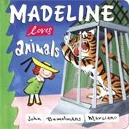 Madeline Loves Animals by Marciano, John Bemelmans (Author), 9780670060214