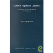 Complex Population Dynamics by Turchin, Peter, 9780691090214