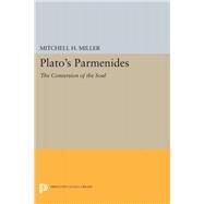 Plato's Parmenides by Miller, Mitchell H., 9780691610214