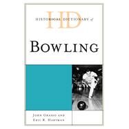Historical Dictionary of Bowling by Grasso, John; Hartman, Eric R., 9780810880214