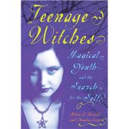 Teenage Witches by Berger, Helen A.; Ezzy, Douglas, 9780813540214