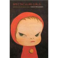 Spectacular Girls by Projansky, Sarah, 9780814770214