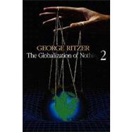The Globalization of Nothing 2 by George Ritzer, 9781412940214