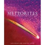 Meteorites A Journey through Space and Time by Bevan, Alex; De Laeter, John, 9781588340214