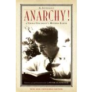Anarchy! An Anthology of Emma Goldman's Mother Earth by Glassgold, Peter, 9781619020214