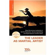 The Leader as Martial Artist by Mindell, Arnold, 9781619710214