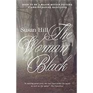 The Woman in Black by Hill, Susan, 9780307950215