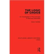 The Logic of Choice by Gottlieb, Gidon, 9780367420215
