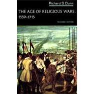 The Age of Religious Wars, 1559-1715 (The Norton History of Modern Europe) by Dunn, Richard S., 9780393090215