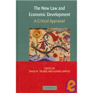 The New Law and Economic Development: A Critical Appraisal by Edited by David M. Trubek , Alvaro Santos, 9780521860215
