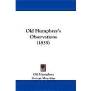 Old Humphrey's Observations by Old Humphrey; Mogridge, George, 9781104350215