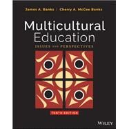 Multicultural Education by Banks, James A.; McGee Banks, Cherry A., 9781119510215