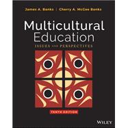 Multicultural Education by Banks, James A.; McGee Banks, Cherry A., 9781119510215