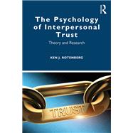 Interpersonal Trust: A Sourcebook of Theory and Research by Rotenberg,Ken, 9781138490215