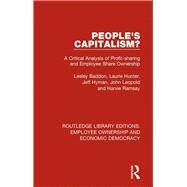 People's Capitalism?: A Critical Analysis of Profit-Sharing and Employee Share Ownership by Baddon; Lesley, 9781138560215