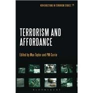 Terrorism and Affordance by Taylor, Max; Currie, P.M., 9781628920215