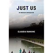 Just Us by Rankine, Claudia, 9781644450215