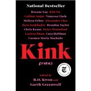 Kink Stories by Kwon, R.O.; Greenwell, Garth, 9781982110215