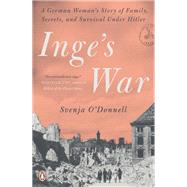 Inge's War by O'donnell, Svenja, 9781984880215