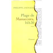 Plage de Manaccora 16 h 30 by Philippe Jaenada, 9782246680215