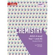 Collins AQA A-level Science  AQA A-level Chemistry Year 1 and AS Student Book by Nicholls, Lyn; Gadd, Ken, 9780007590216
