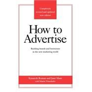How to Advertise by Roman, Kenneth; Maas, Jane, 9780312340216
