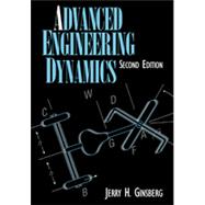 Advanced Engineering Dynamics by Jerry H. Ginsberg, 9780521470216