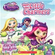 Meet the Little Charmers (Little Charmers) by Simon, Jenne, 9780545850216