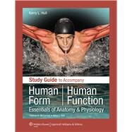 Study Guide to Accompany Human Form Human Function: Essentials of Anatomy  &  Physiology by McConnell, Thomas H, 9780781780216