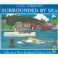 Surrounded By Sea Life on a New England Fishing Island by Gibbons, Gail, 9780823420216