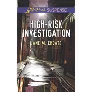 High-risk Investigation by Choate, Jane M., 9781335490216