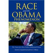 Race and the Obama Phenomenon by Daniel, G. Reginald; Williams, Hettie V., 9781628460216