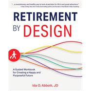Retirement by Design by Abbott, Ida, 9781646040216